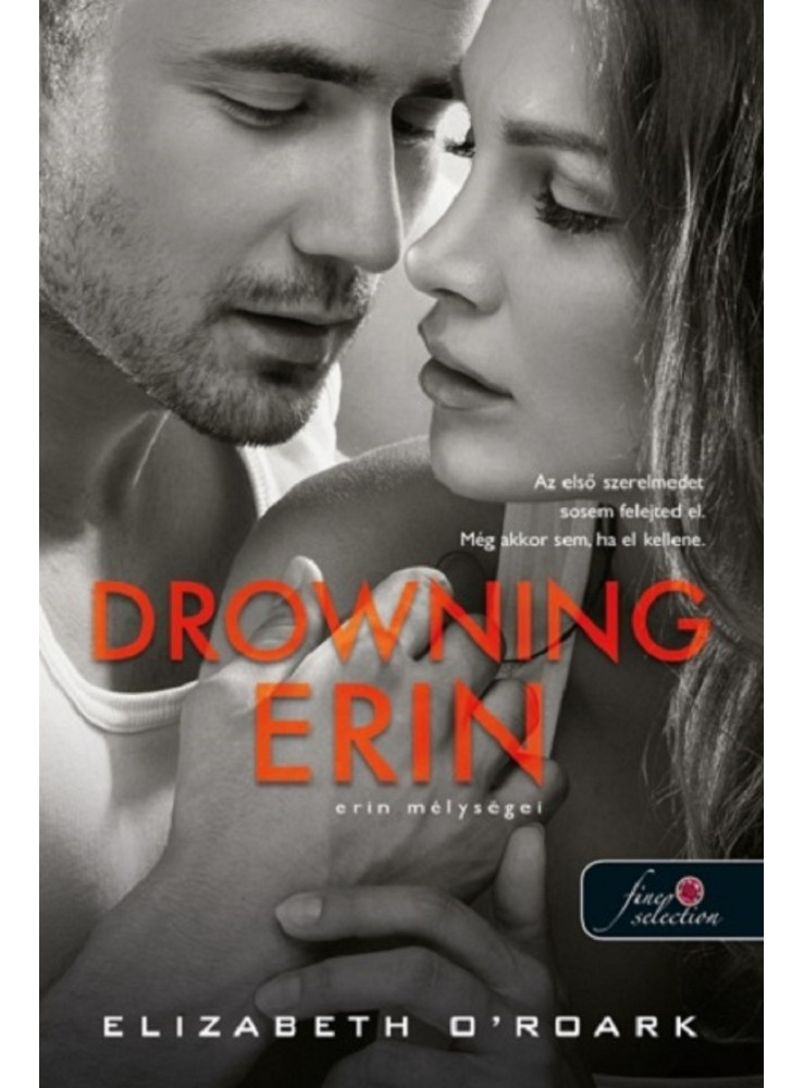 DROWNING ERIN - ERIN MÉLYSÉGEI DROWNING ERIN - ERIN MÉLYSÉGEI