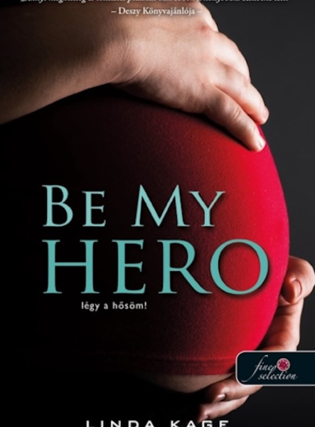 BE MY HERO - LÉGY A HŐSÖM!