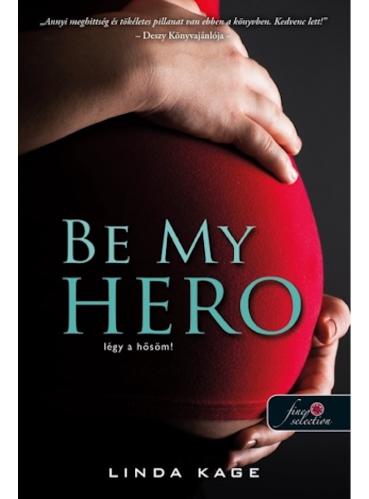 BE MY HERO - LÉGY A HŐSÖM! BE MY HERO - LÉGY A HŐSÖM!