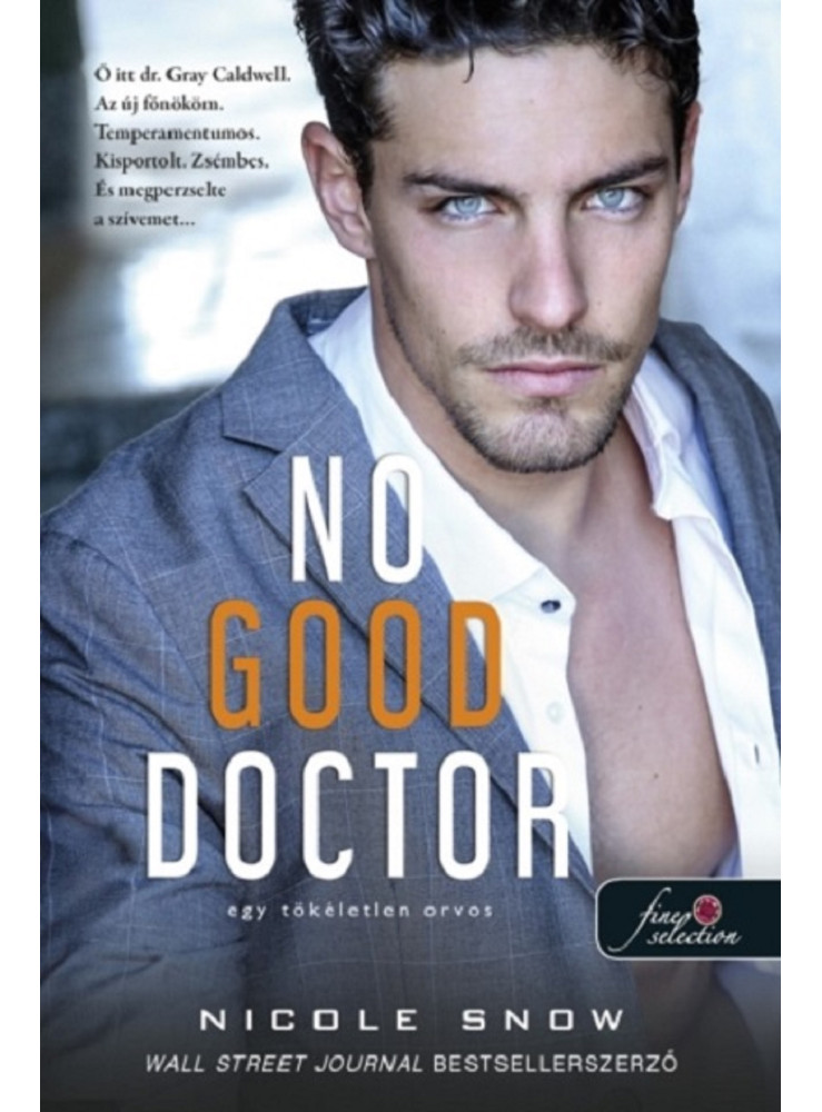 NO GOOD DOCTOR - EGY TÖKÉLETLEN ORVOS NO GOOD DOCTOR - EGY TÖKÉLETLEN ORVOS