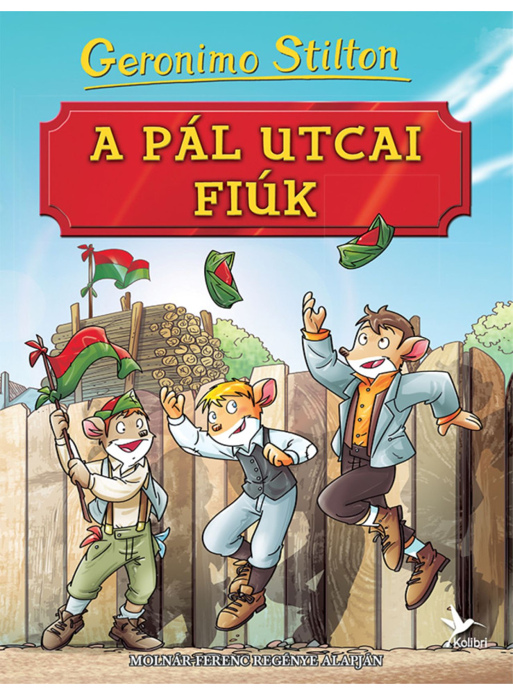 A PÁL UTCAI FIÚK A PÁL UTCAI FIÚK