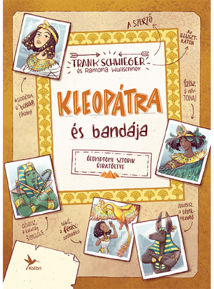 KLEOPÁTRA ÉS BANDÁJA - EGYIPTOMI SZTORIK ÚJRATÖLTVE