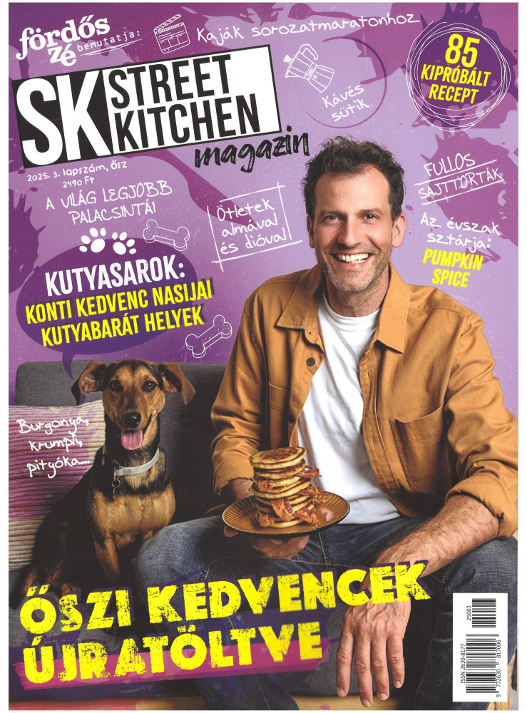 FÖRDŐS ZÉ - STREET KITCHEN MAGAZIN 2025/3. ŐSZ (ŐSZI KEDVENCEK ÚJRATÖLTVE)