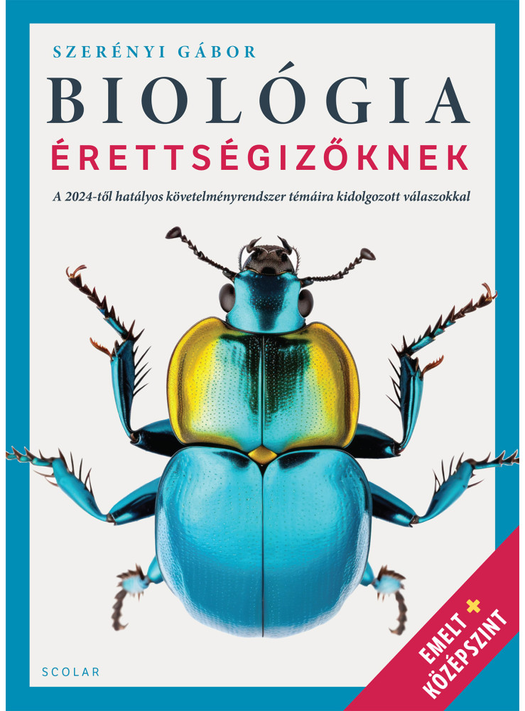 BIOLÓGIA ÉRETTSÉGIZŐKNEK (2024) - EMELT+KÖZÉPSZINT