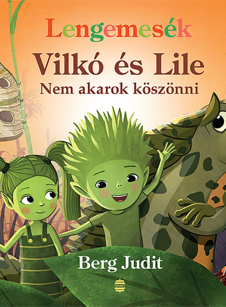 VILKÓ ÉS LILE 7 - NEM AKAROK KÖSZÖNNI