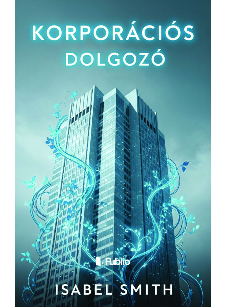 Korporációs dolgozó (ekönyv) Korporációs dolgozó (ekönyv)