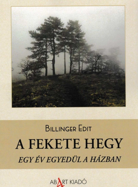A FEKETE HEGY - EGY ÉV EGYEDÜL A HÁZBAN