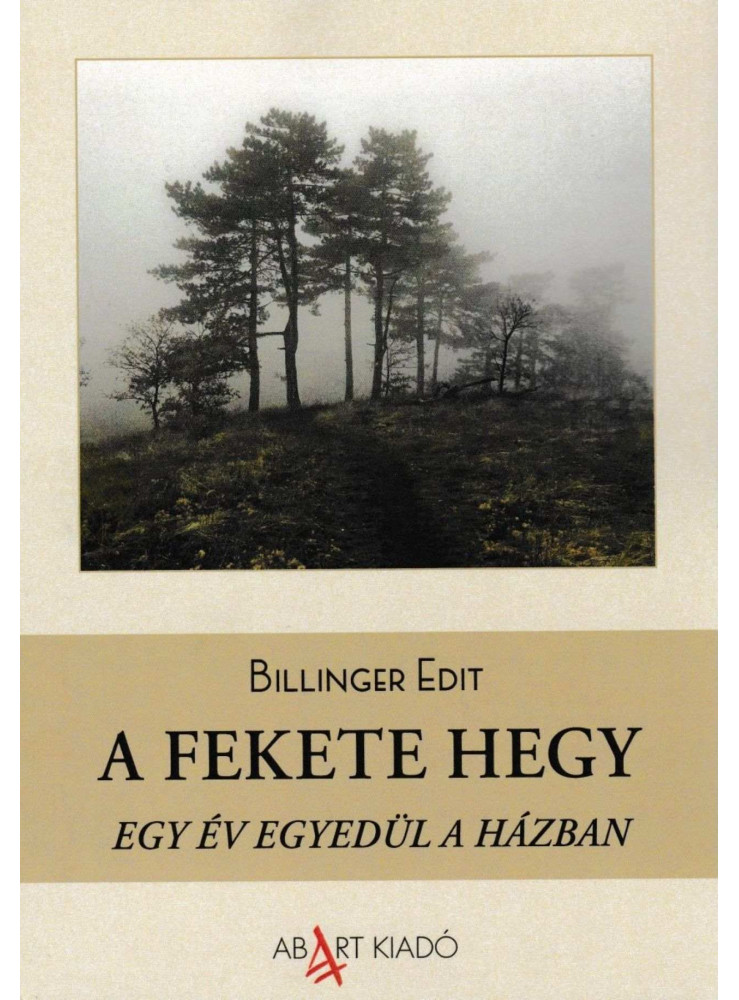 A FEKETE HEGY - EGY ÉV EGYEDÜL A HÁZBAN A FEKETE HEGY - EGY ÉV EGYEDÜL A HÁZBAN