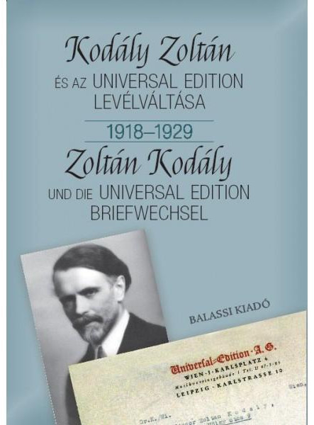 KODÁLY ZOLTÁN ÉS AZ UNIVERSAL EDITION LEVÉLVÁLTÁSA I. 1918-1929