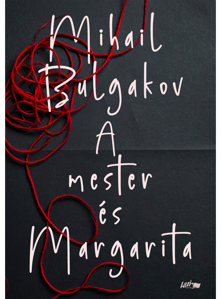 A MESTER ÉS MARGARITA A MESTER ÉS MARGARITA