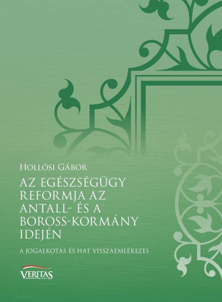 AZ EGÉSZSÉGÜGY REFORMJA AZ ANTALL- ÉS A BOROSS-KORMÁNY IDEJÉN
