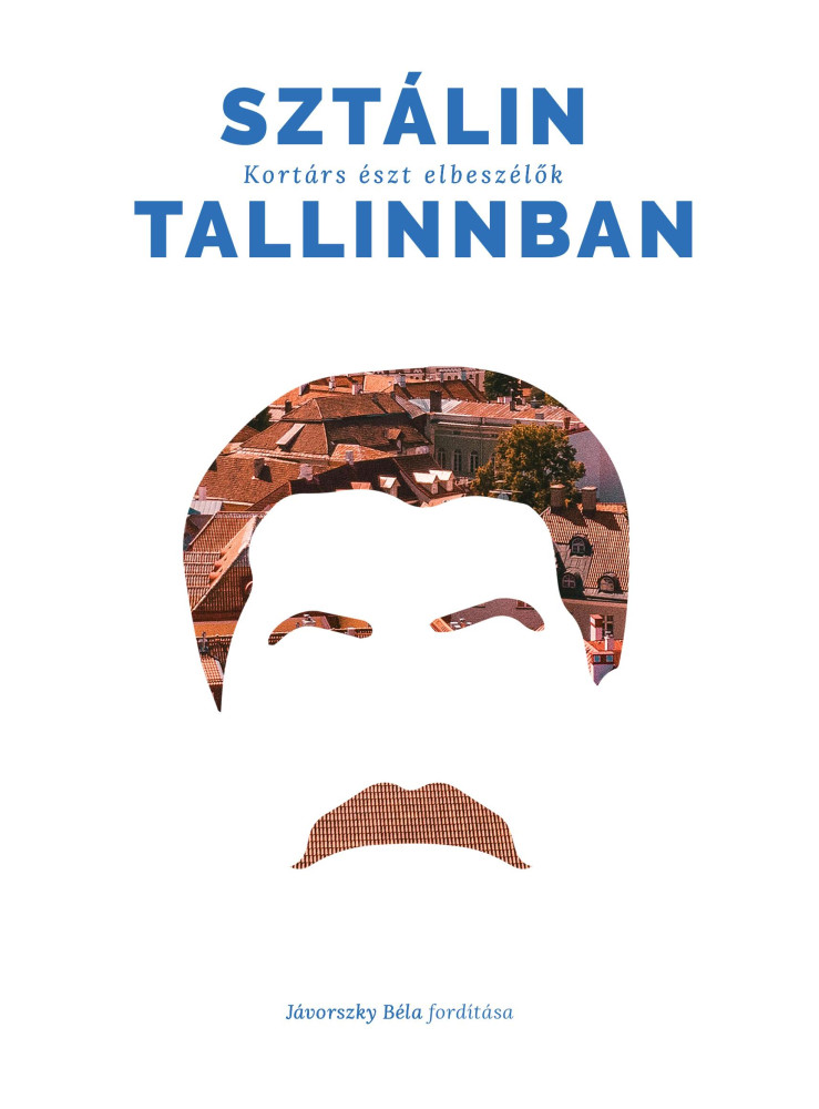 SZTÁLIN TALLINBAN SZTÁLIN TALLINBAN
