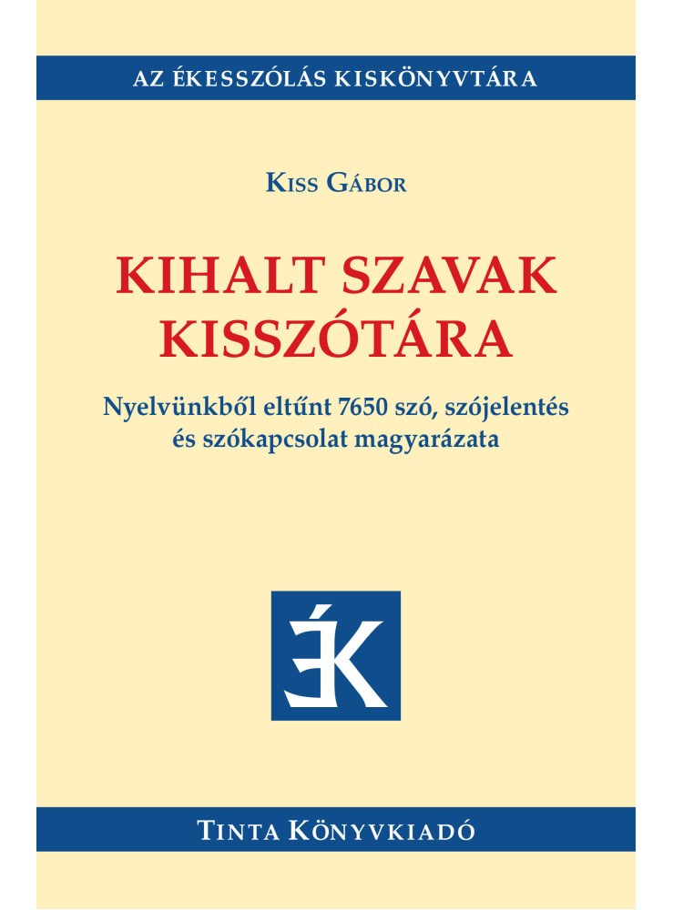 KIHALT SZAVAK KISSZÓTÁRA