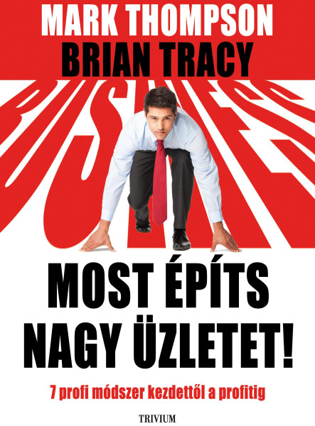 MOST ÉPÍTS NAGY ÜZLETET!