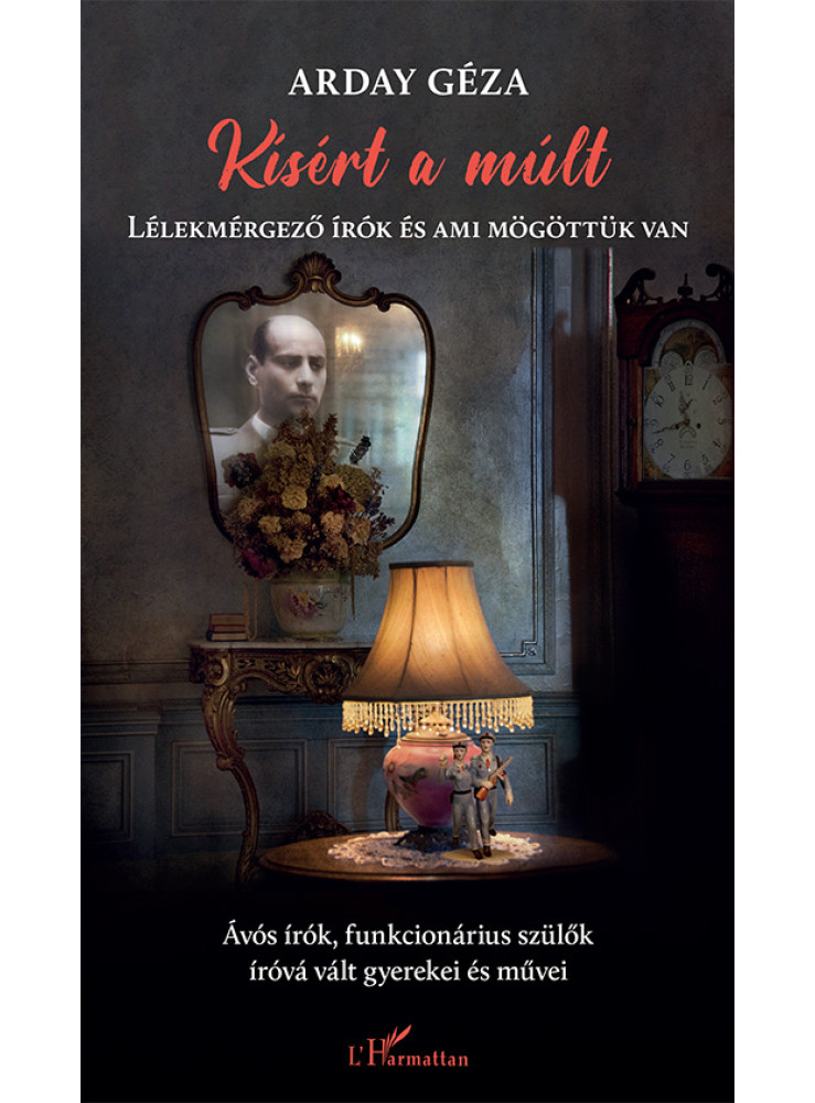 KÍSÉRT A MÚLT KÍSÉRT A MÚLT