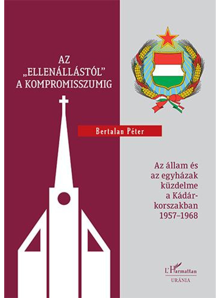 AZ ELLENÁLLÁSTÓL" A KOMPROMISSZUMIG AZ ELLENÁLLÁSTÓL" A KOMPROMISSZUMIG