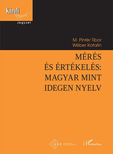 MÉRÉS ÉS ÉRTÉKELÉS - MAGYAR MINT IDEGEN NYELV