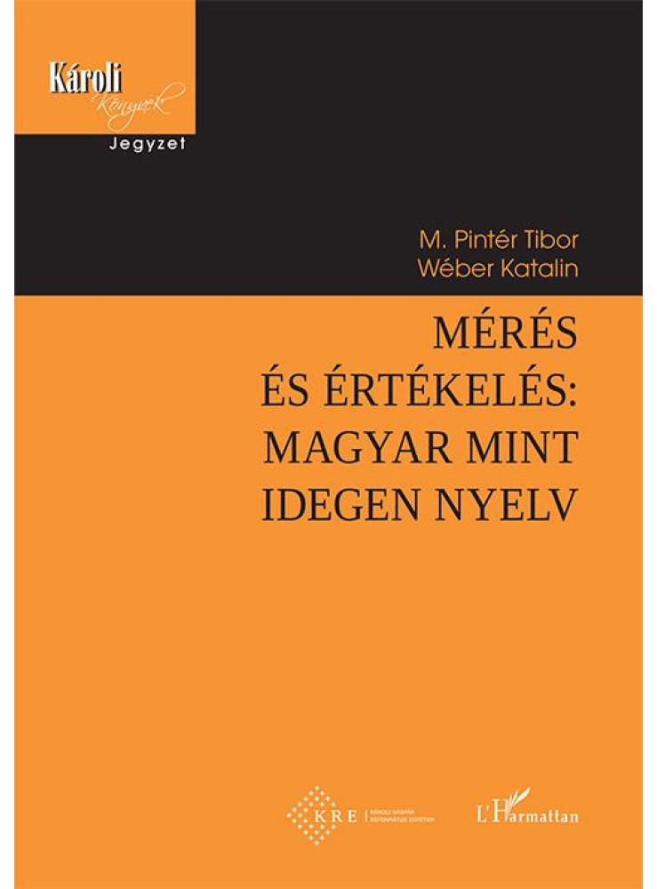 MÉRÉS ÉS ÉRTÉKELÉS - MAGYAR MINT IDEGEN NYELV MÉRÉS ÉS ÉRTÉKELÉS - MAGYAR MINT IDEGEN NYELV
