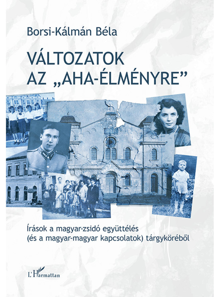 VÁLTOZATOK AZ AHA-ÉLMÉNYRE VÁLTOZATOK AZ AHA-ÉLMÉNYRE