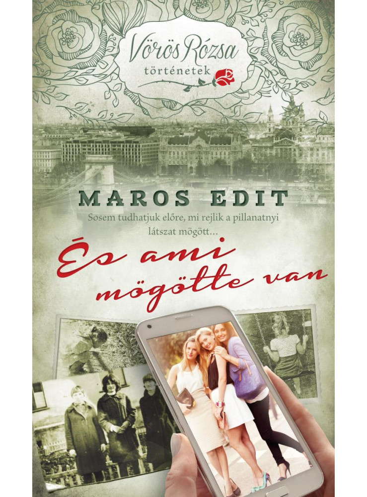 ÉS AMI MÖGÖTTE VAN