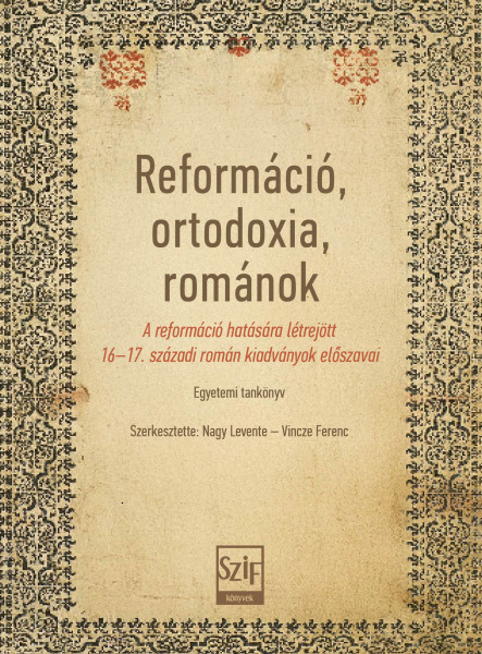 REFORMÁCIÓ, ORTODOXIA, ROMÁNOK