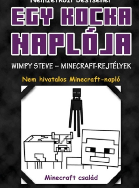 EGY KOCKA NAPLÓJA 6 -  WIMPY STEVE - MINECRAFT-REJTÉLYEK