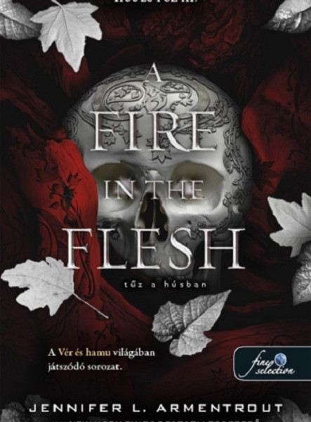 A FIRE IN THE FLESH - TŰZ A HÚSBAN