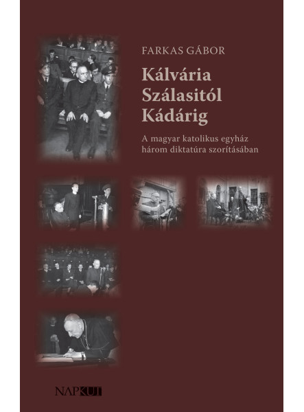 KÁLVÁRIA SZÁLASITÓL KÁDÁRIG