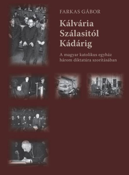 KÁLVÁRIA SZÁLASITÓL KÁDÁRIG