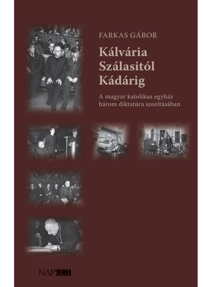 KÁLVÁRIA SZÁLASITÓL KÁDÁRIG