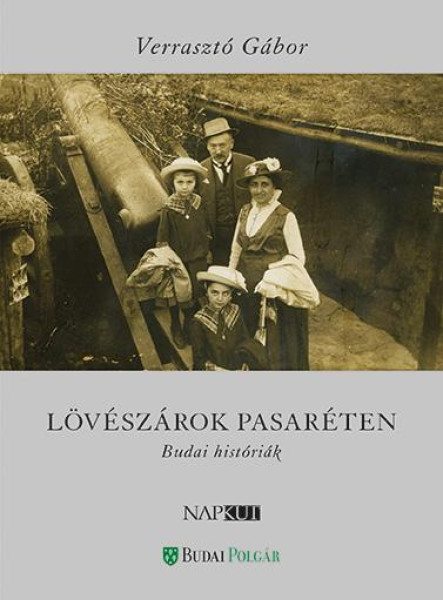 LÖVÉSZÁROK PASARÉTEN - BUDAI HISTÓRIÁK