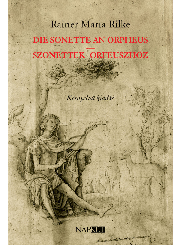 DIE SONETTE AN ORPHEUS | SZONETTEK ORFEUSZHOZ  ( KÉTNYELVŰ KIADÁS)