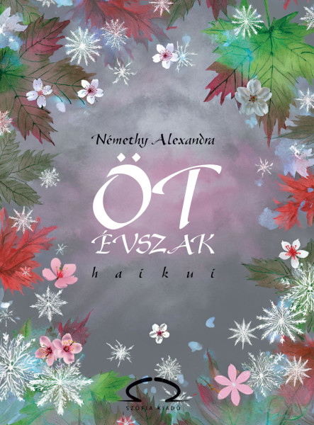 ÖT ÉVSZAK HAIKUI