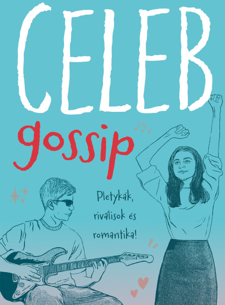 CELEBGOSSIP - PLETYKÁK, RIVÁLISOK ÉS ROMANTIKA!