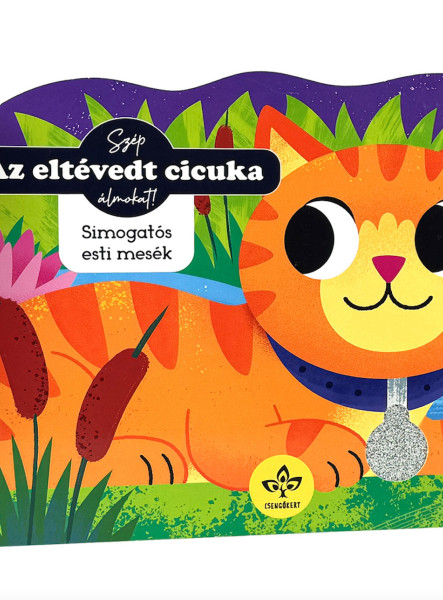 AZ ELTÉVEDT CICUKA - SIMOGATÓS ESTI MESÉK