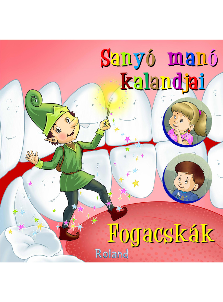 SANYÓ MANÓ KALANDJAI - FOGACSKÁK SANYÓ MANÓ KALANDJAI - FOGACSKÁK