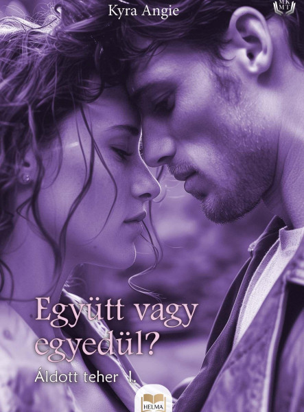 EGYÜTT VAGY EGYEDÜL? - ÁLDOTT TEHER 1.