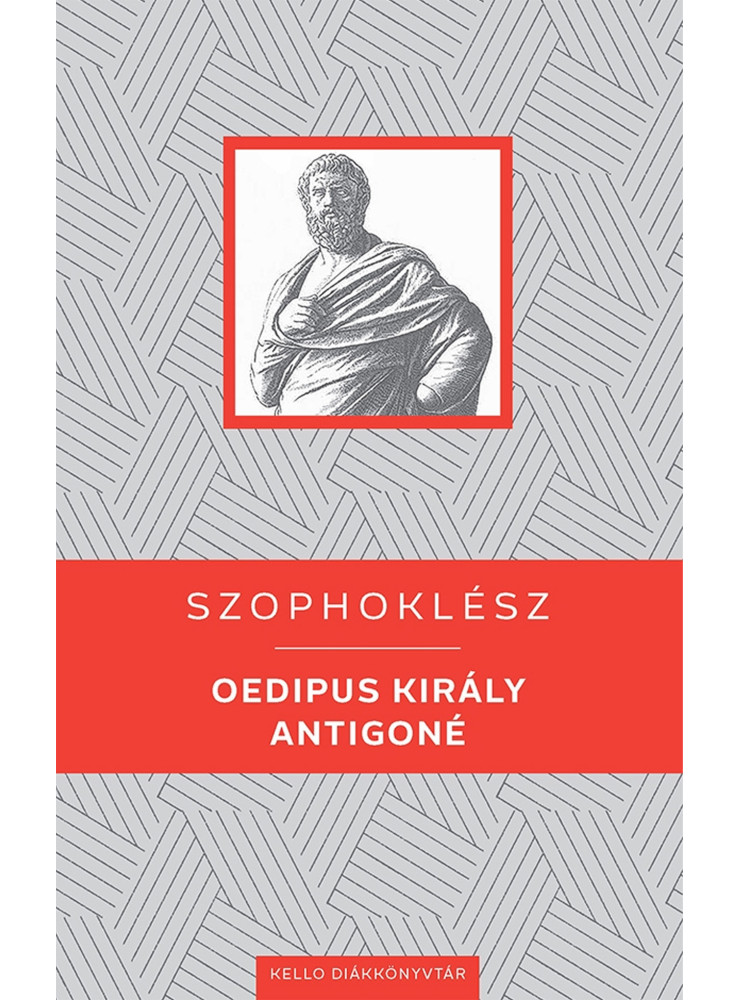 OEDIPUS KIRÁLY / ANTIGONÉ OEDIPUS KIRÁLY / ANTIGONÉ