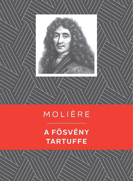 A FÖSVÉNY / TARTUFFE
