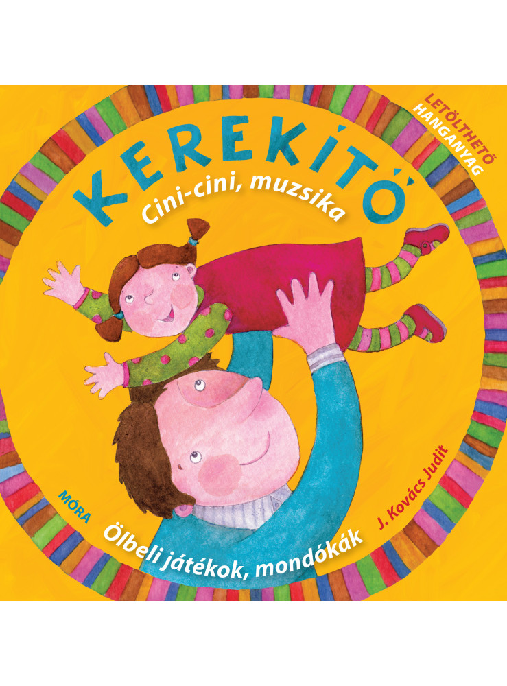 KEREKÍTŐ - CICI-CINI, MUZSIKA