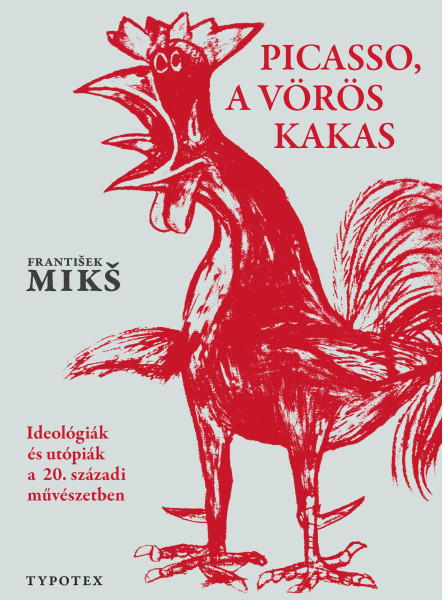 PICASSO, A VÖRÖS KAKAS