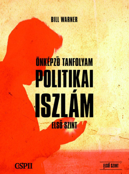 POLITIKAI ISZLÁM ÖNKÉPZŐ TANFOLYAM (ELSŐ SZINT)