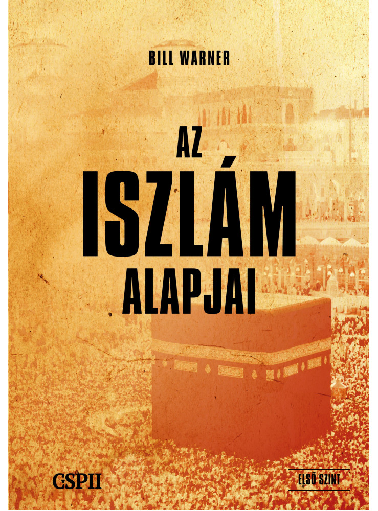 AZ ISZLÁM ALAPJAI