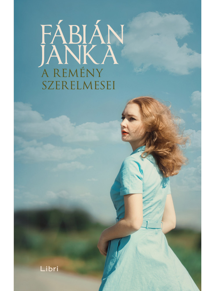 A REMÉNY SZERELMESEI