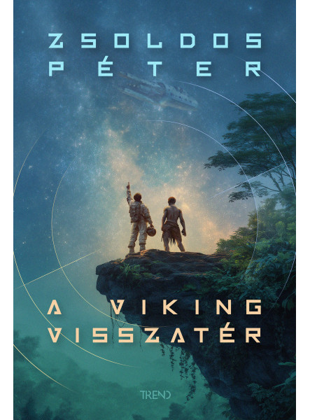 A VIKING VISSZATÉR A VIKING VISSZATÉR