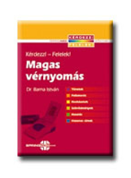 MAGAS VÉRNYOMÁS - KÉRDEZZ! - FELELEK!