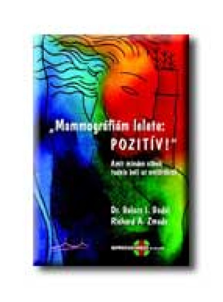 MAMMOGRÁFIÁM LELETE: POZITIV!