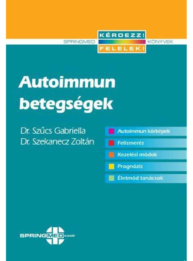AUTOIMMUN BETEGSÉGEK AUTOIMMUN BETEGSÉGEK