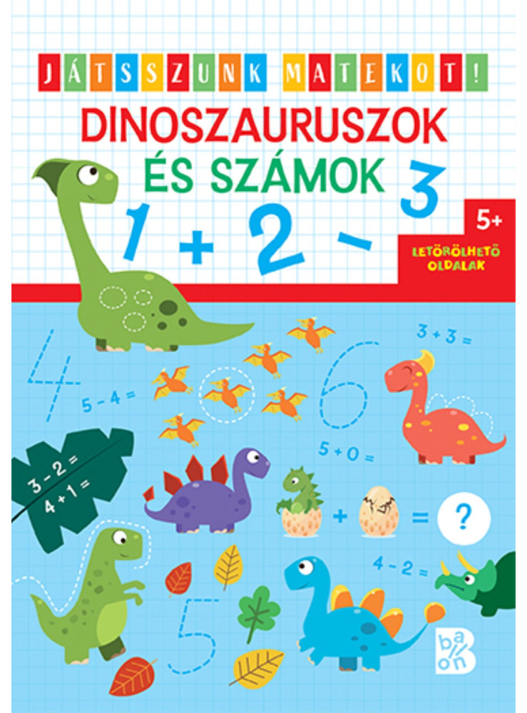 DINOSZAURUSZOK ÉS SZÁMOK - JÁTSSZUNK MATEKOT!