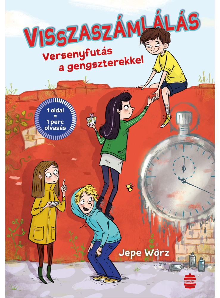 VISSZASZÁMLÁLÁS - VERSENYFUTÁS A GENGSZTEREKKEL VISSZASZÁMLÁLÁS - VERSENYFUTÁS A GENGSZTEREKKEL